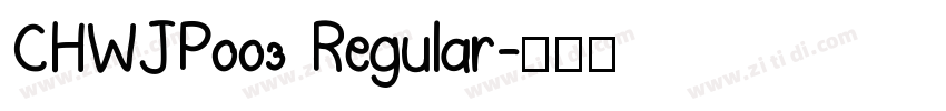 CHWJP003 Regular字体转换